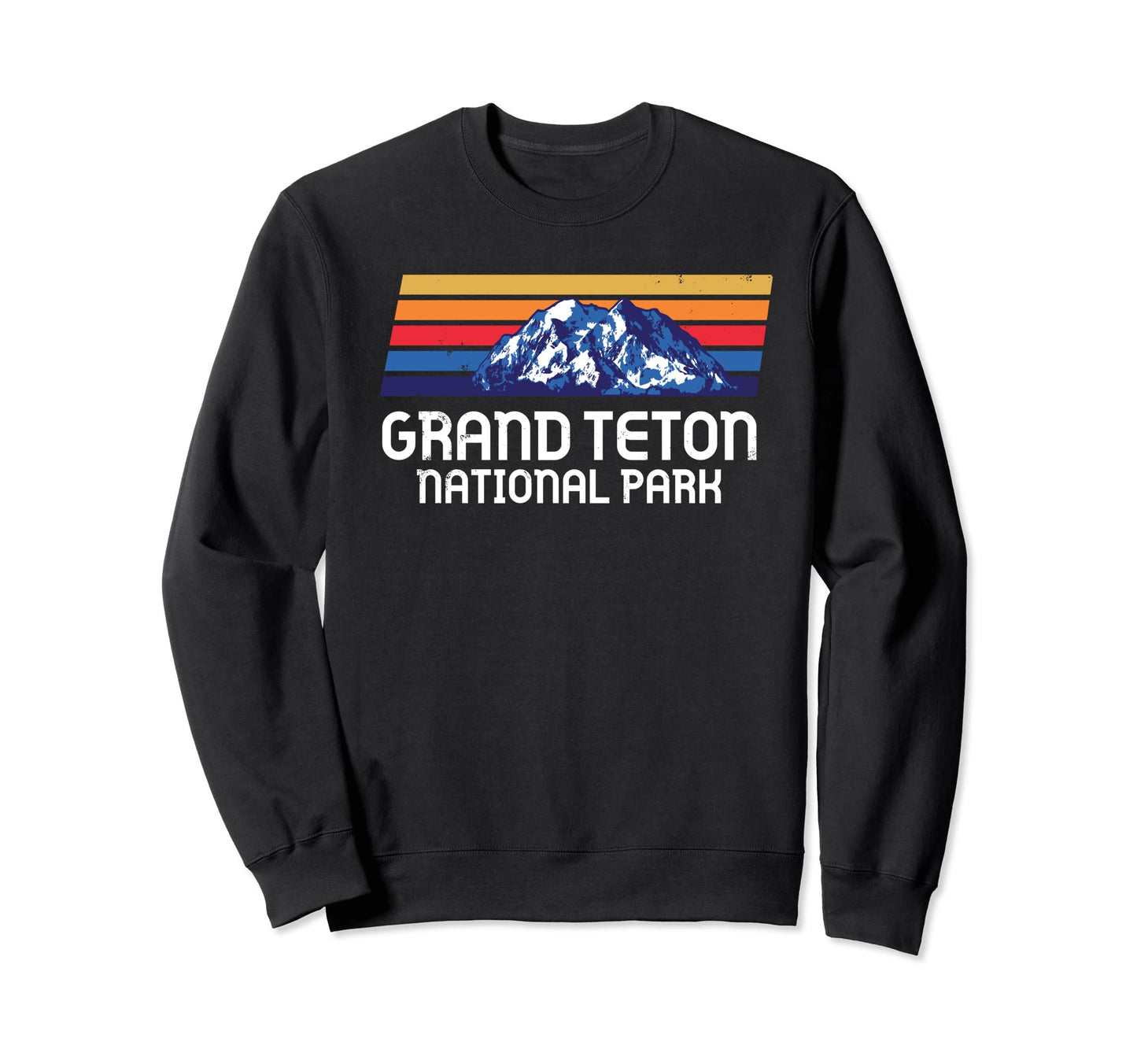 Grand Teton National Park Wyoming State Sweatshirt - Trendy Graphic Unisex - T-Shirt, Sweatshirt, Hoodie