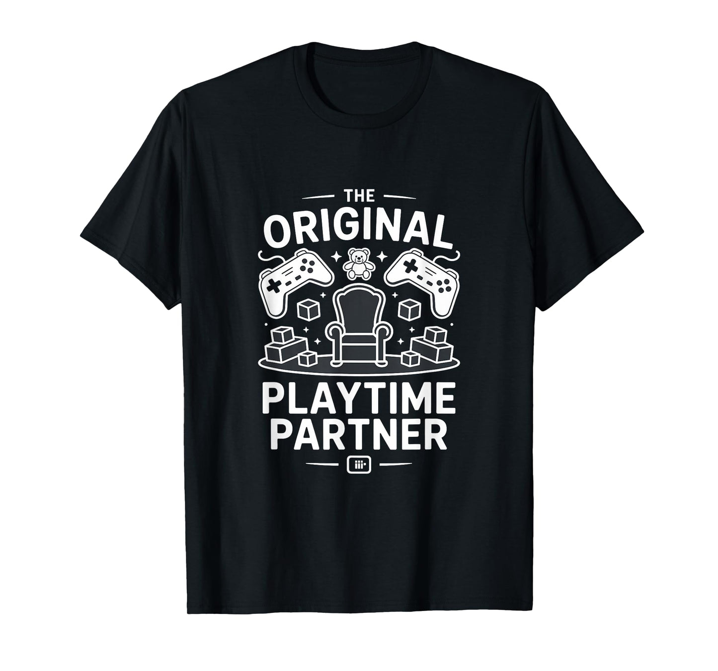 Original Playtime Partner Gaming T-Shirt - Casual Everyday Wear Unisex - T-Shirt, Sweatshirt, Hoodie