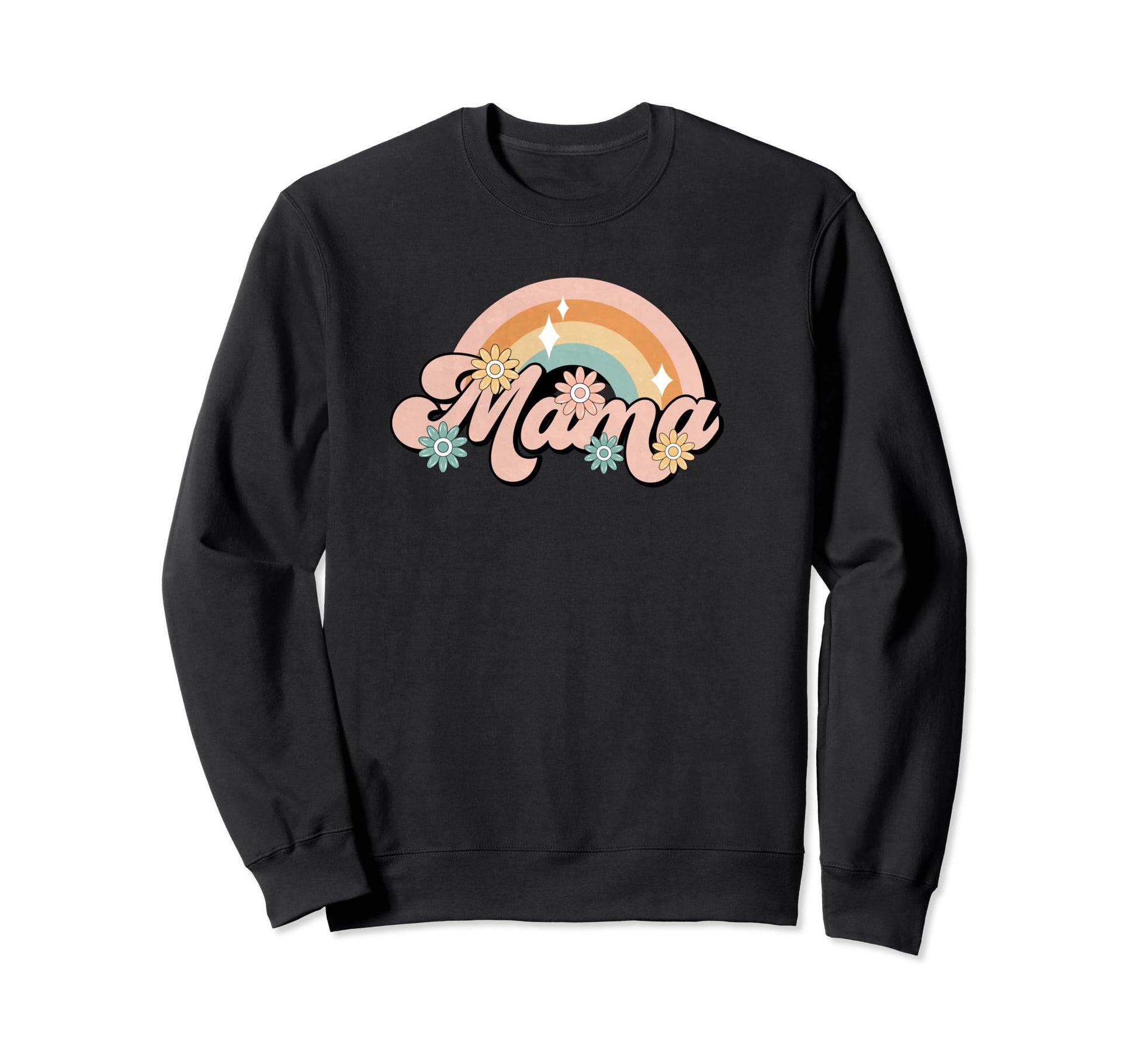 Mama Rainbow Colorful Flowers Mom Sweatshirt - Casual Everyday Wear Unisex - T-Shirt, Sweatshirt, Hoodie