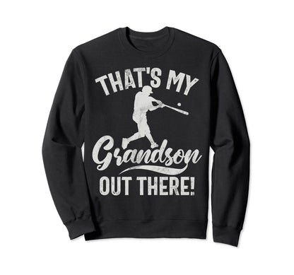 Thats My Grandson Out There Grandpa Sweatshirt - Novelty Apparel Unisex - T-Shirt, Sweatshirt, Hoodie