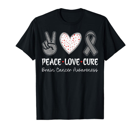 Peace Love Cure Brain Cancer Awareness T-Shirt - Streetwear Style Unisex - T-Shirt, Sweatshirt, Hoodie