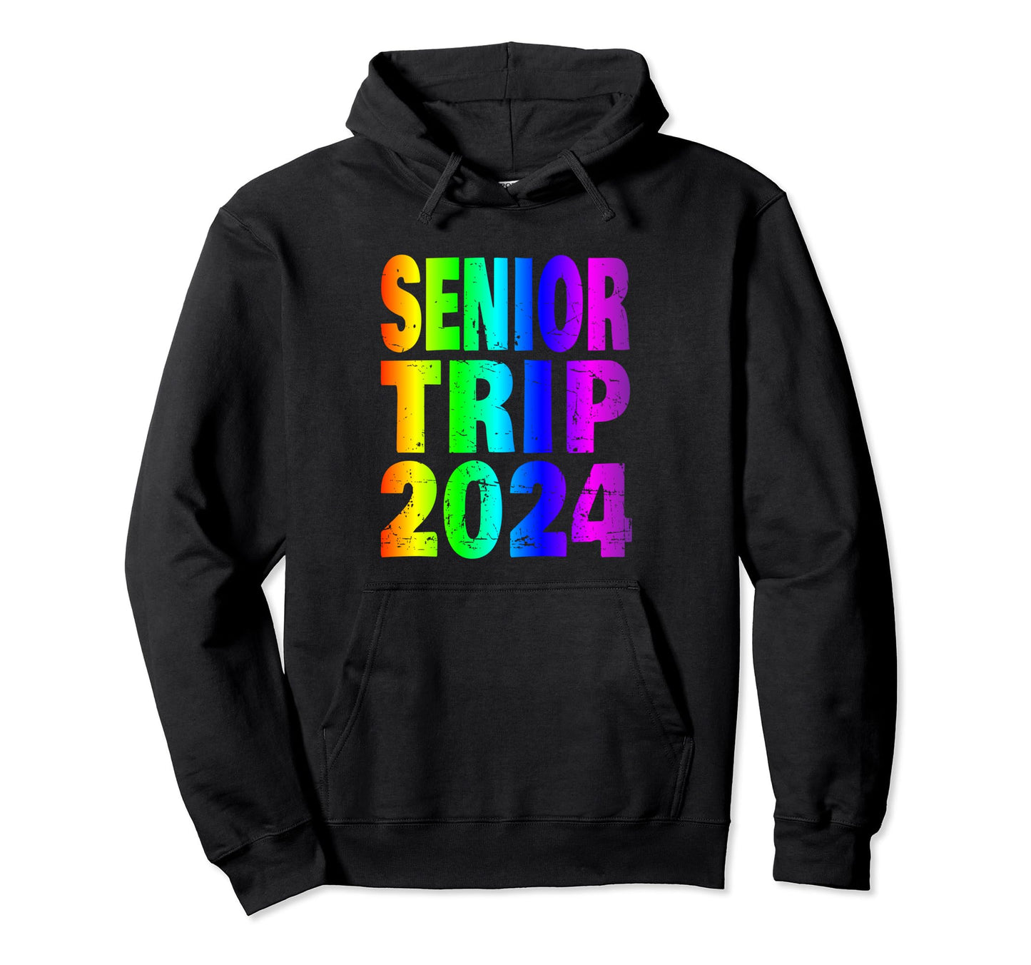 Senior Trip 2024 Fiun Rainbow Text Hoodie - Fun Novelty Design Men Women - T-Shirt, Sweatshirt, Hoodie