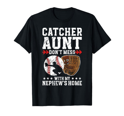 Baseball Catcher Aunt Funny Baseball T-Shirt - Graphic Print Unisex - T-Shirt, Sweatshirt, Hoodie