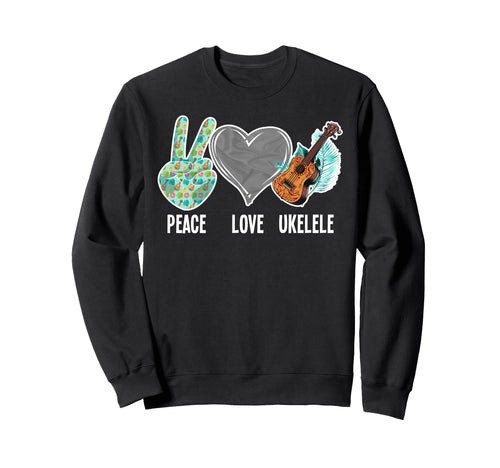 Hawaiian Ukulele Uke Peace Love Sweatshirt - Aesthetic Graphic Unisex - T-Shirt, Sweatshirt, Hoodie