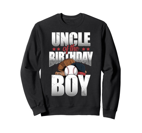 Uncle Birthday Matching Baseball Birthday Sweatshirt - Graphic Print Unisex - T-Shirt, Sweatshirt, Hoodie