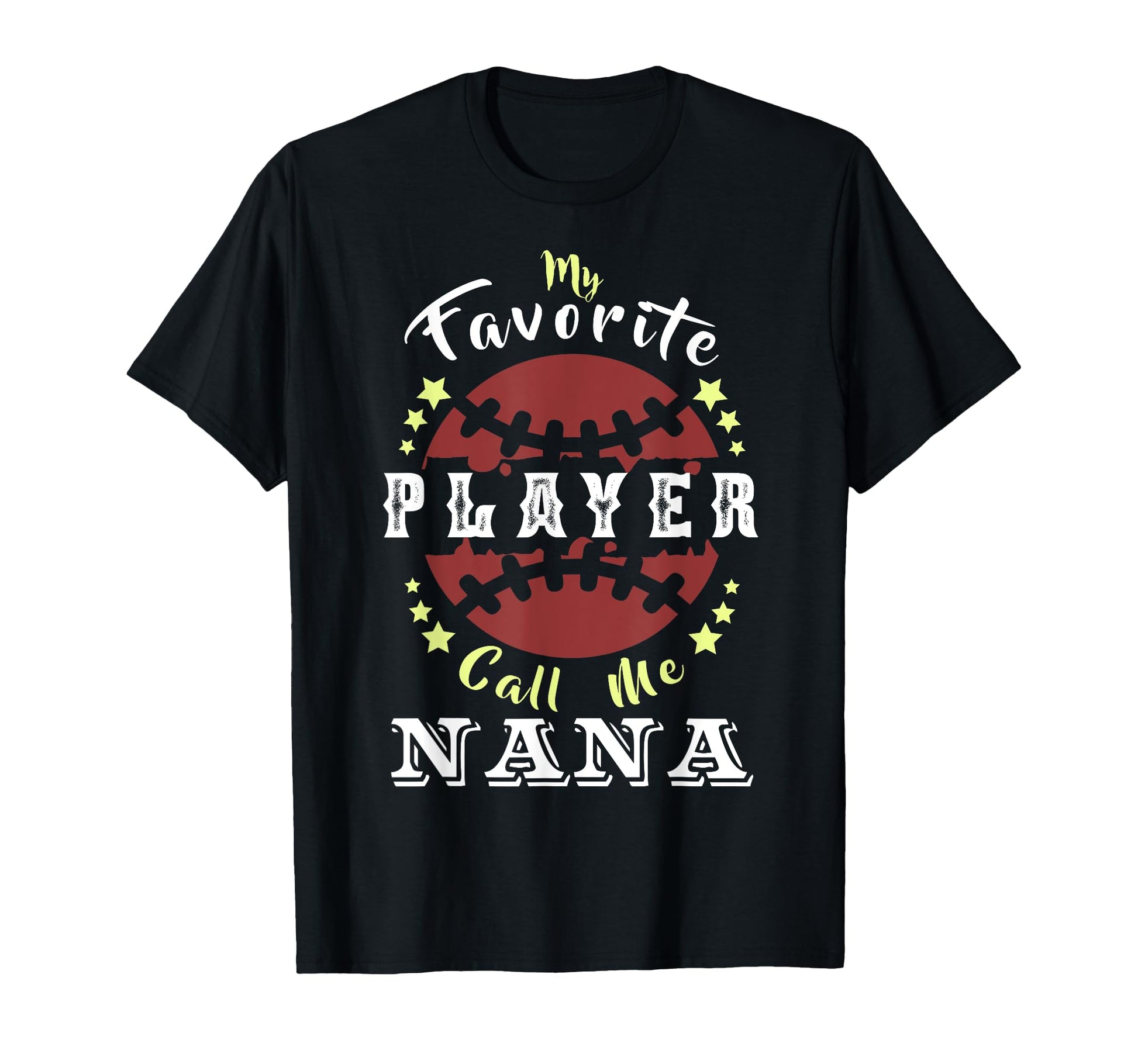 My Favorite Player Calls Me Nana T-Shirt - Minimalist Print Men Women - T-Shirt, Sweatshirt, Hoodie