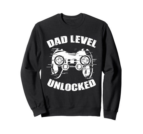 Dad Level Unlocked Gaming Controller Sweatshirt - Graphic Print Unisex - T-Shirt, Sweatshirt, Hoodie