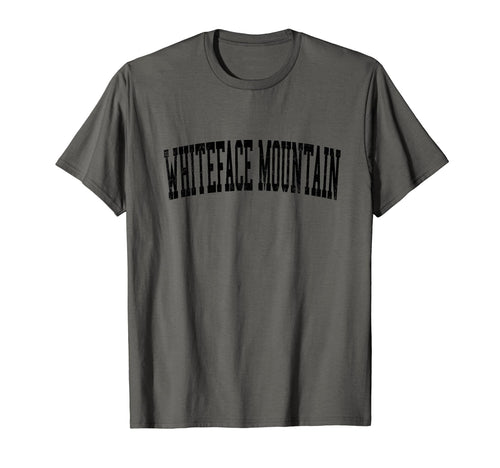 Whiteface Mountain Distressed Black T-Shirt - Fun Novelty Design Men Women - T-Shirt, Sweatshirt, Hoodie