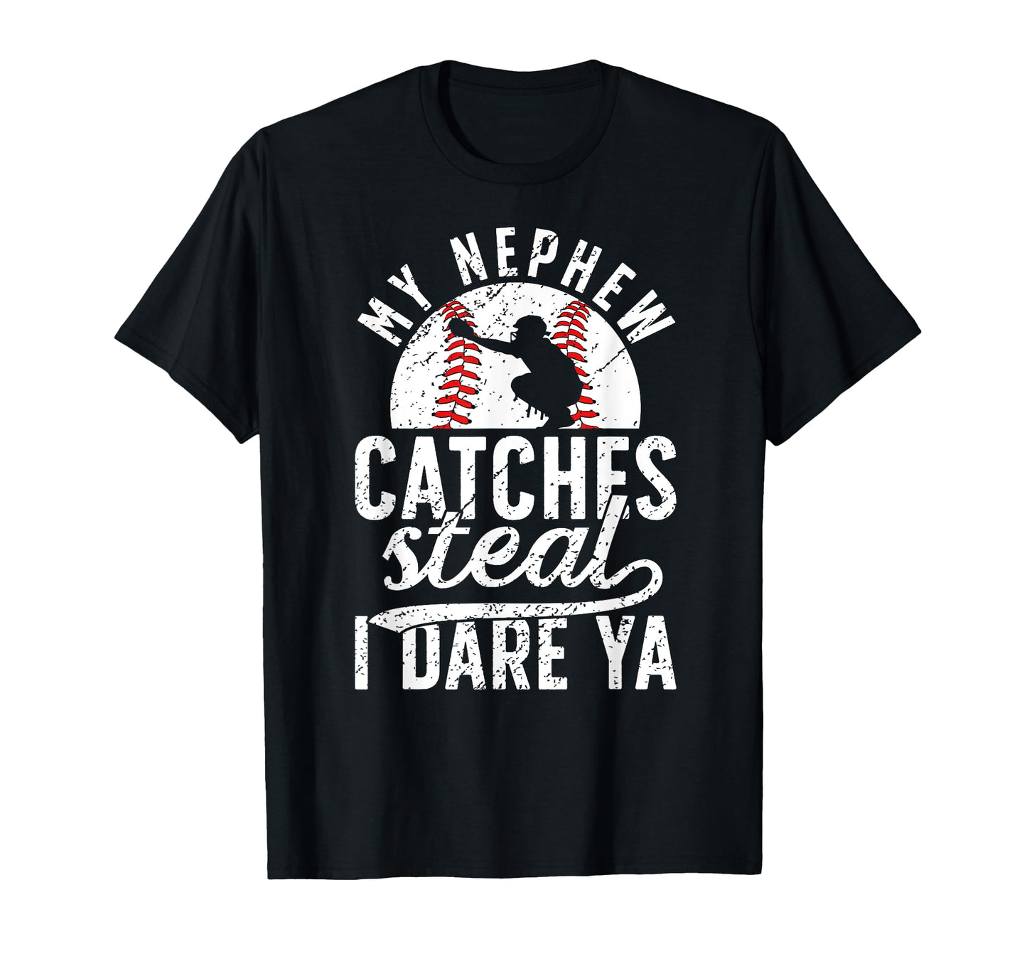 Baseball Catcher Aunt Funny T-Shirt - Casual Everyday Wear for Adults - T-Shirt, Sweatshirt, Hoodie