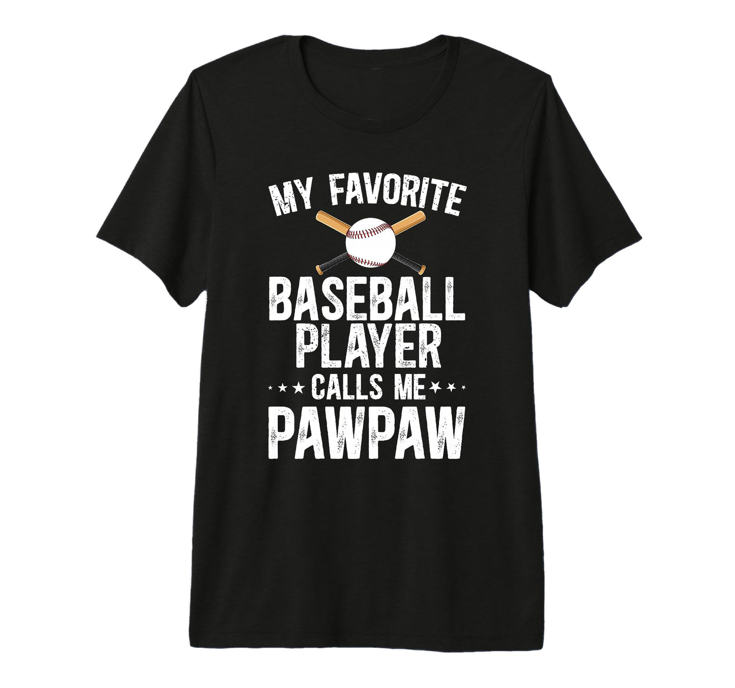 Mens My Favorite Baseball Player Pawpaw T-Shirt - Graphic Print for Adults - T-Shirt, Sweatshirt, Hoodie