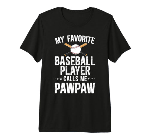 Mens My Favorite Baseball Player Pawpaw T-Shirt - Graphic Print for Adults - T-Shirt, Sweatshirt, Hoodie