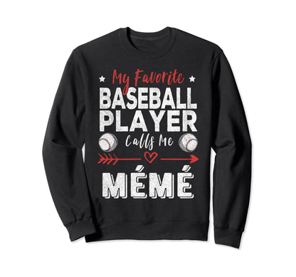 My Favorite Baseball Player Calls Me M M Sweatshirt - Graphic Print Unisex - T-Shirt, Sweatshirt, Hoodie
