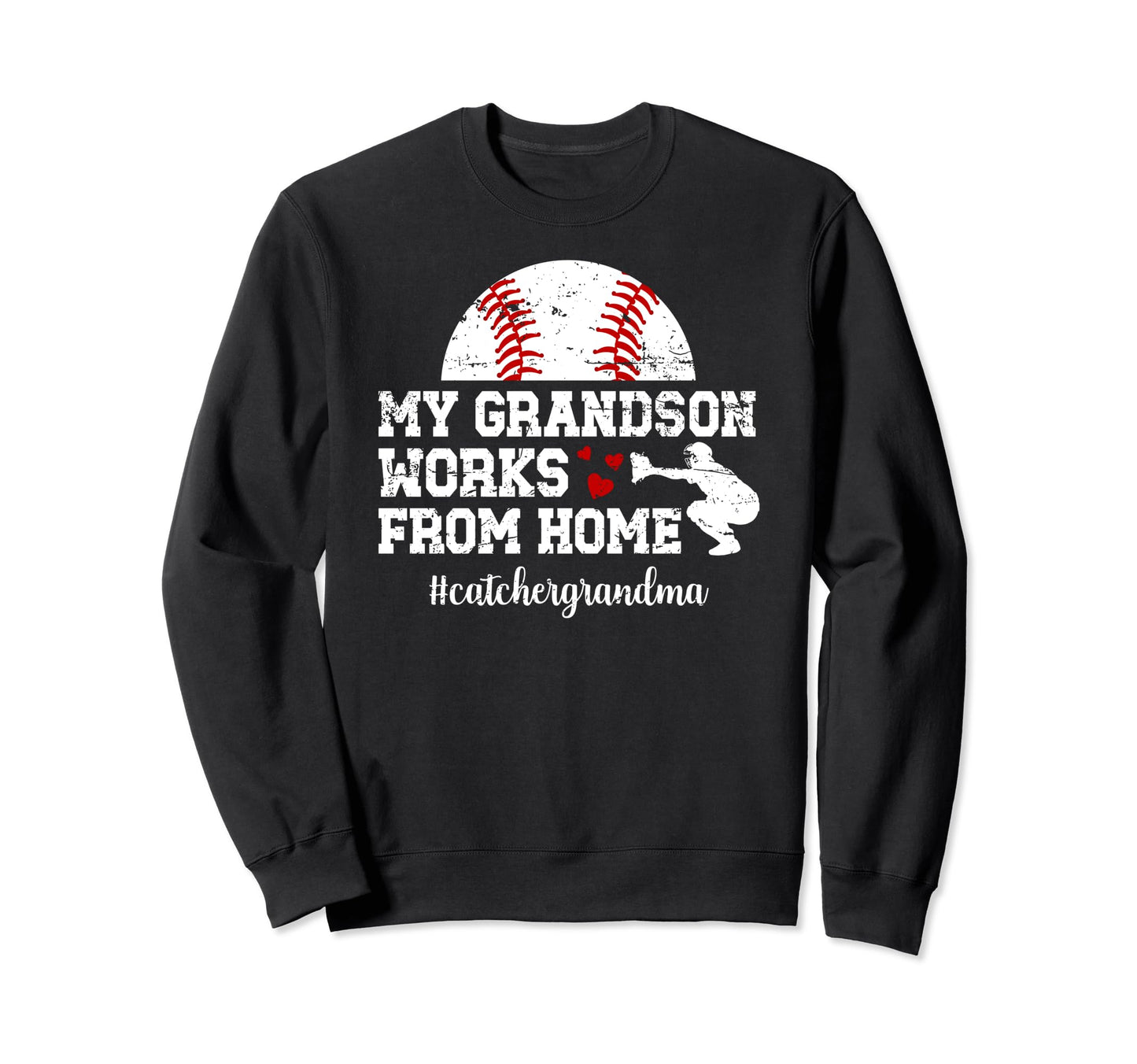 Baseball Catcher Grandma Funny Grandma Sweatshirt - Trendy Graphic Unisex - T-Shirt, Sweatshirt, Hoodie