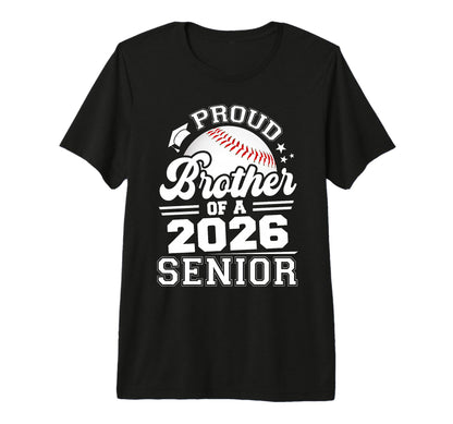 Proud Brother 2026 Senior Baseball T-Shirt - Fun Novelty Design for Adults - T-Shirt, Sweatshirt, Hoodie
