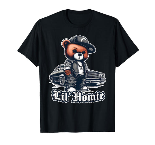 Lil Homie Teddy Bear Hip Hop Lowrider T-Shirt - Fun Novelty Design Unisex - T-Shirt, Sweatshirt, Hoodie