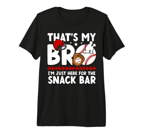 Thats My Bro Baseball Catcher T-Shirt - Fun Novelty Design for Adults - T-Shirt, Sweatshirt, Hoodie