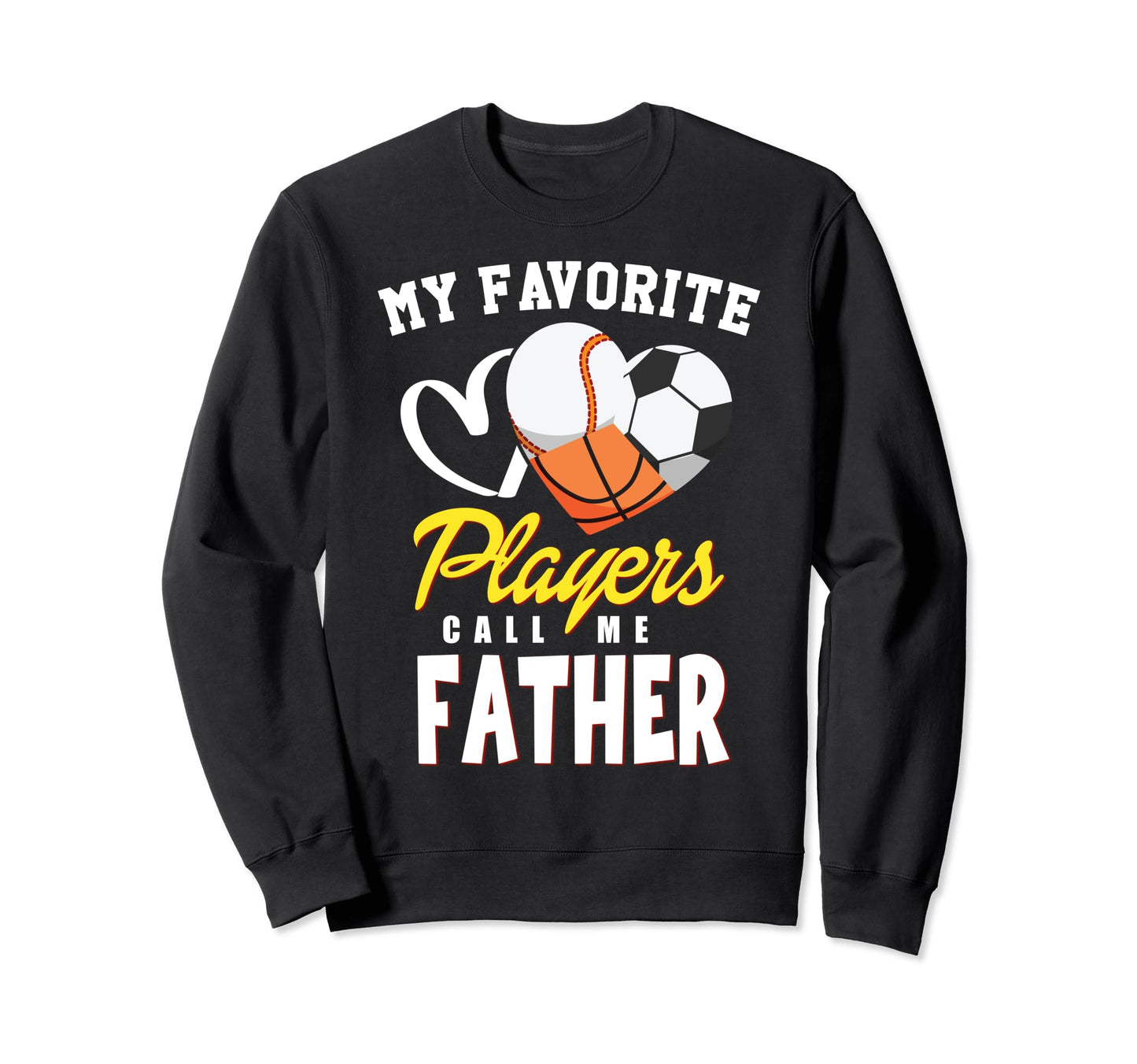 My Favorite Players Baseball Soccer Sweatshirt - Trendy Graphic Men Women - T-Shirt, Sweatshirt, Hoodie
