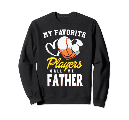 My Favorite Players Baseball Soccer Sweatshirt - Trendy Graphic Men Women - T-Shirt, Sweatshirt, Hoodie