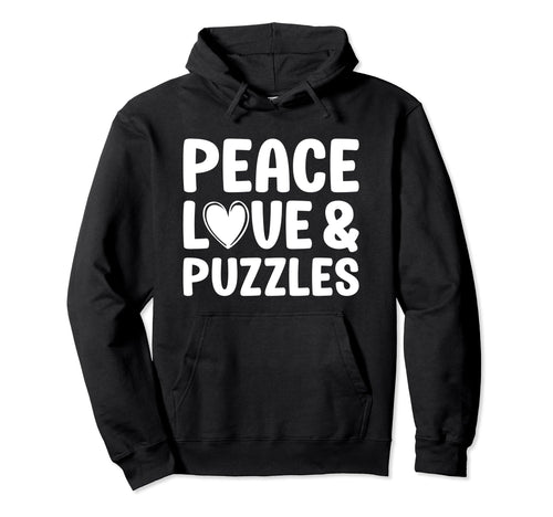 Puzzles I Love Puzzles Brain Games Hoodie - Unique Graphic for Adults - T-Shirt, Sweatshirt, Hoodie