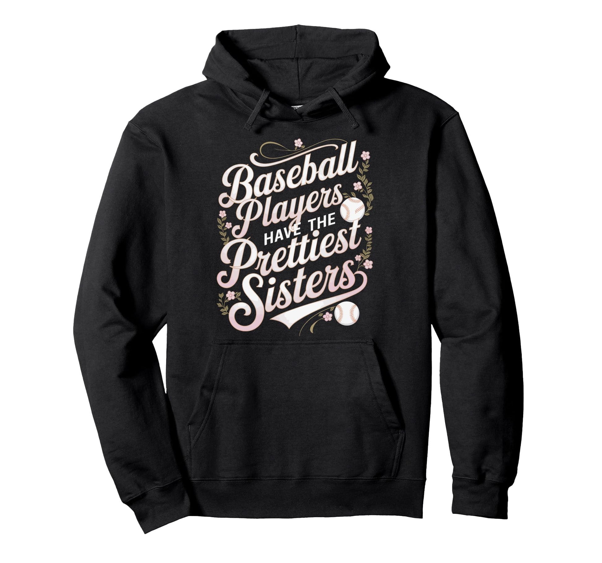 Funny Baseball Sister Baseball Players Hoodie - Streetwear Style Men Women - T-Shirt, Sweatshirt, Hoodie
