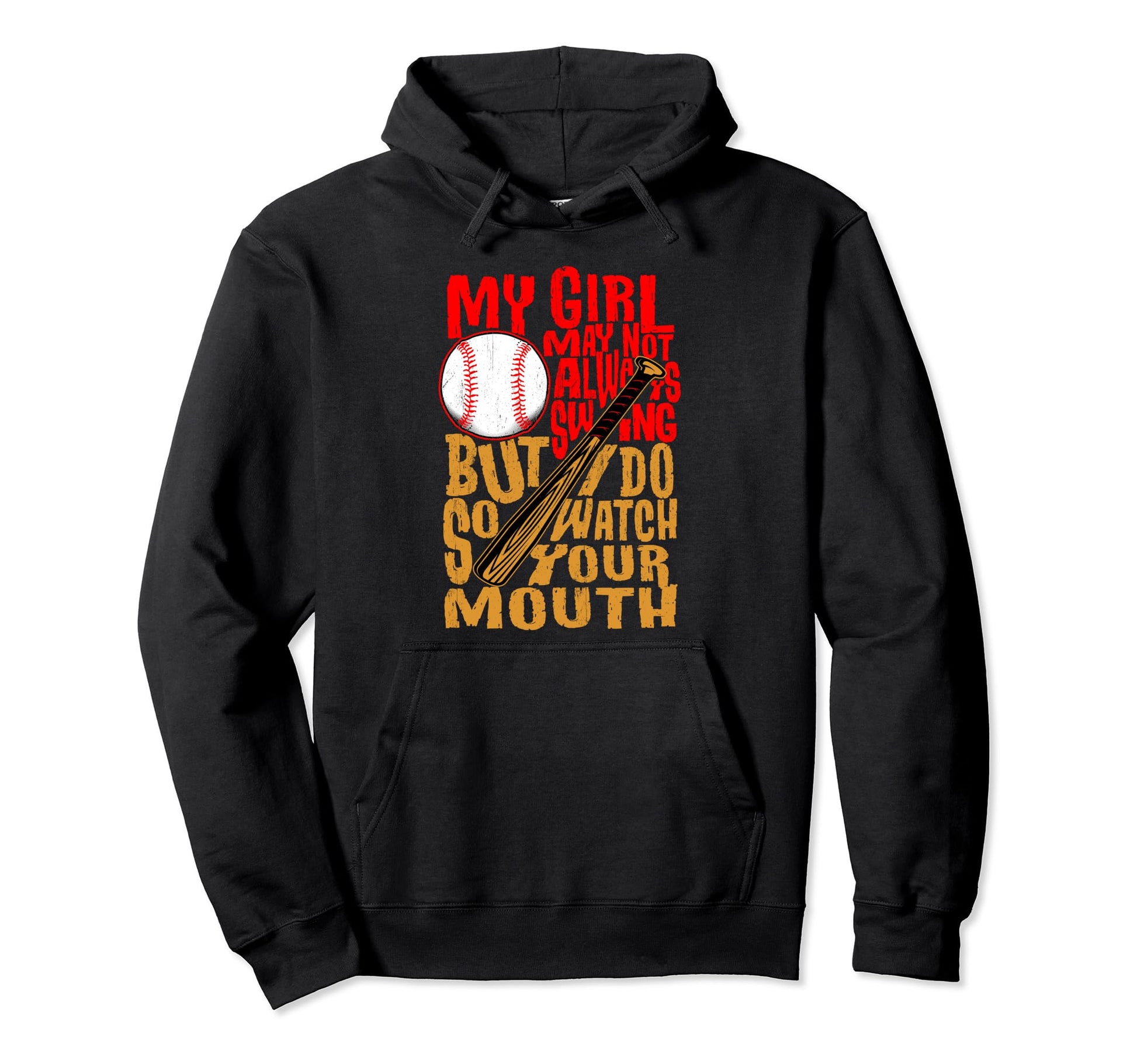 Funny Baseball Mom My May Not Always Hoodie - Streetwear Style for Adults - T-Shirt, Sweatshirt, Hoodie