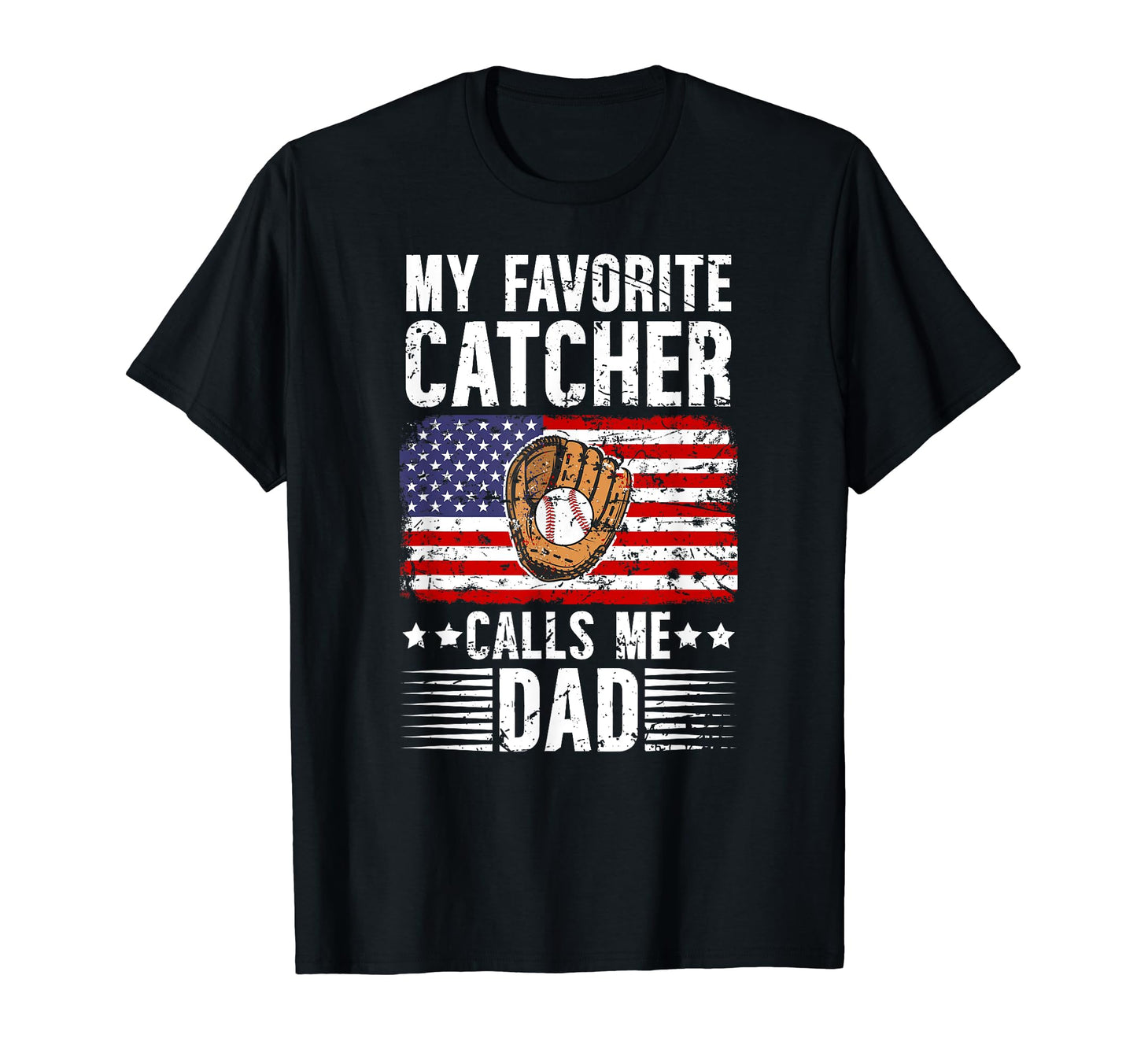 My Favorite Baseball Catcher Dad Baseball T-Shirt - Unique Graphic Unisex - T-Shirt, Sweatshirt, Hoodie