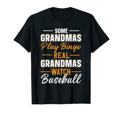 Some Grandmas Play Bingo Real Grandmas T-Shirt - Unique Graphic for Adults - T-Shirt, Sweatshirt, Hoodie