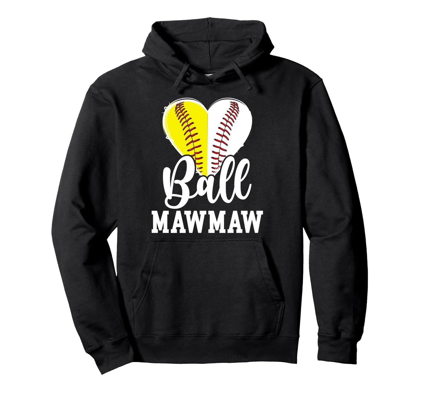 Ball Mawmaw Heart Baseball Softball Hoodie - Novelty Apparel for Adults - T-Shirt, Sweatshirt, Hoodie