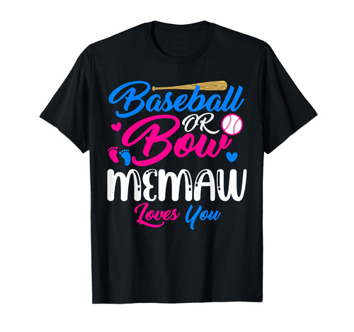 Baseball Or Bow Memaw Loves You Funny T-Shirt - Minimalist Print Unisex - T-Shirt, Sweatshirt, Hoodie