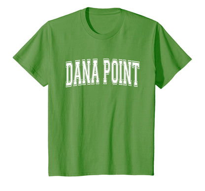 Dana Point Ca California Usa Sports T-Shirt - Minimalist Print Unisex - T-Shirt, Sweatshirt, Hoodie