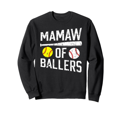 Mamaw Ballers Proud Baseball Sweatshirt - Fun Novelty Design for Adults - T-Shirt, Sweatshirt, Hoodie