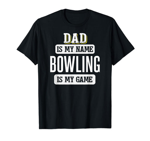Funny Bowling Gift Dad Fathers Day T-Shirt - Minimalist Print for Adults - T-Shirt, Sweatshirt, Hoodie