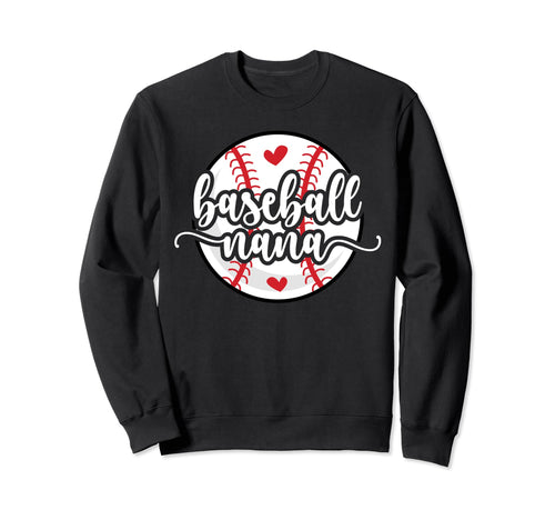 Baseball Nana Grandma Best Nana Sweatshirt - Aesthetic Graphic Unisex - T-Shirt, Sweatshirt, Hoodie