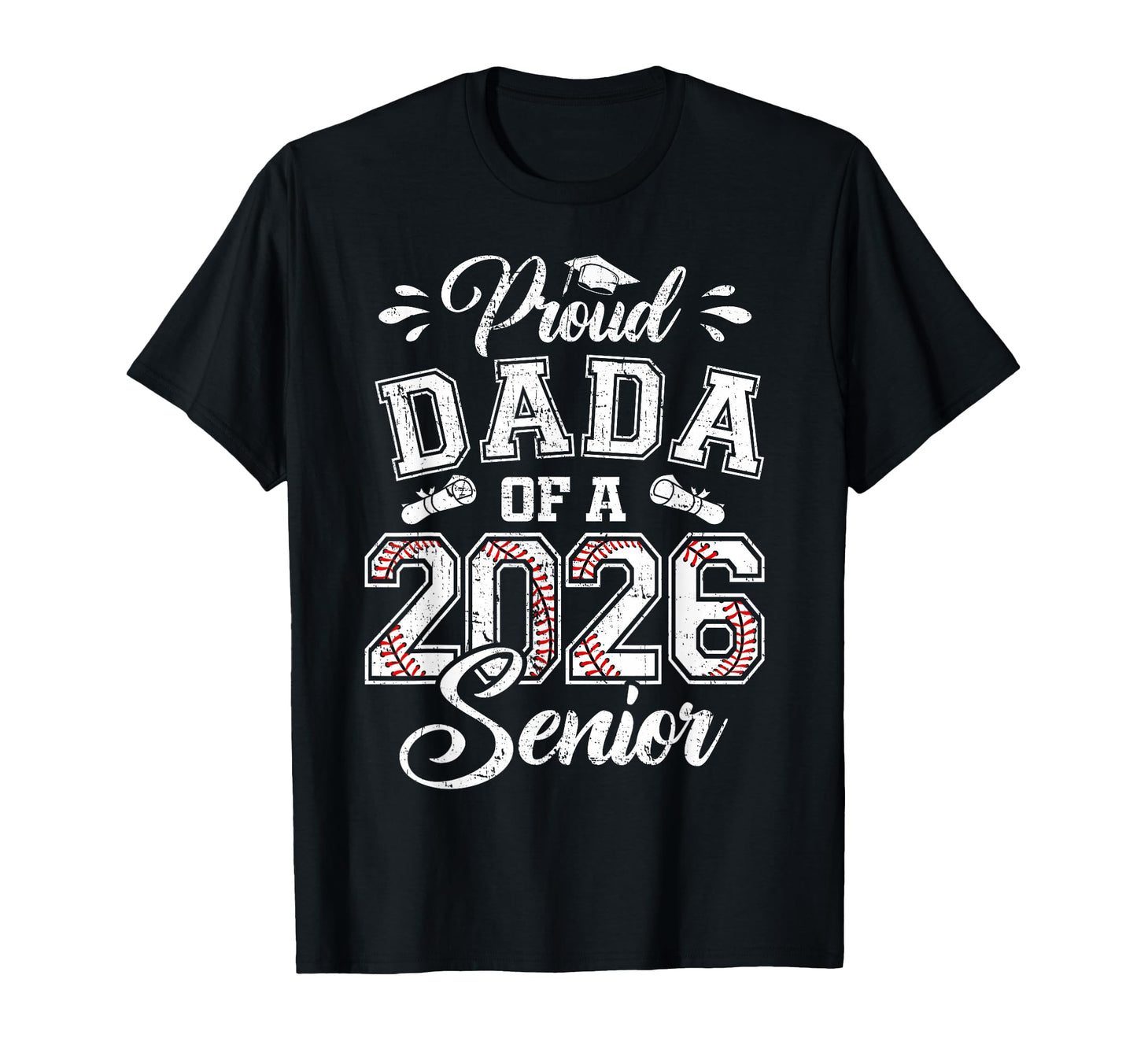 Proud Dada 2026 Senior Baseball T-Shirt - Minimalist Print for Adults - T-Shirt, Sweatshirt, Hoodie