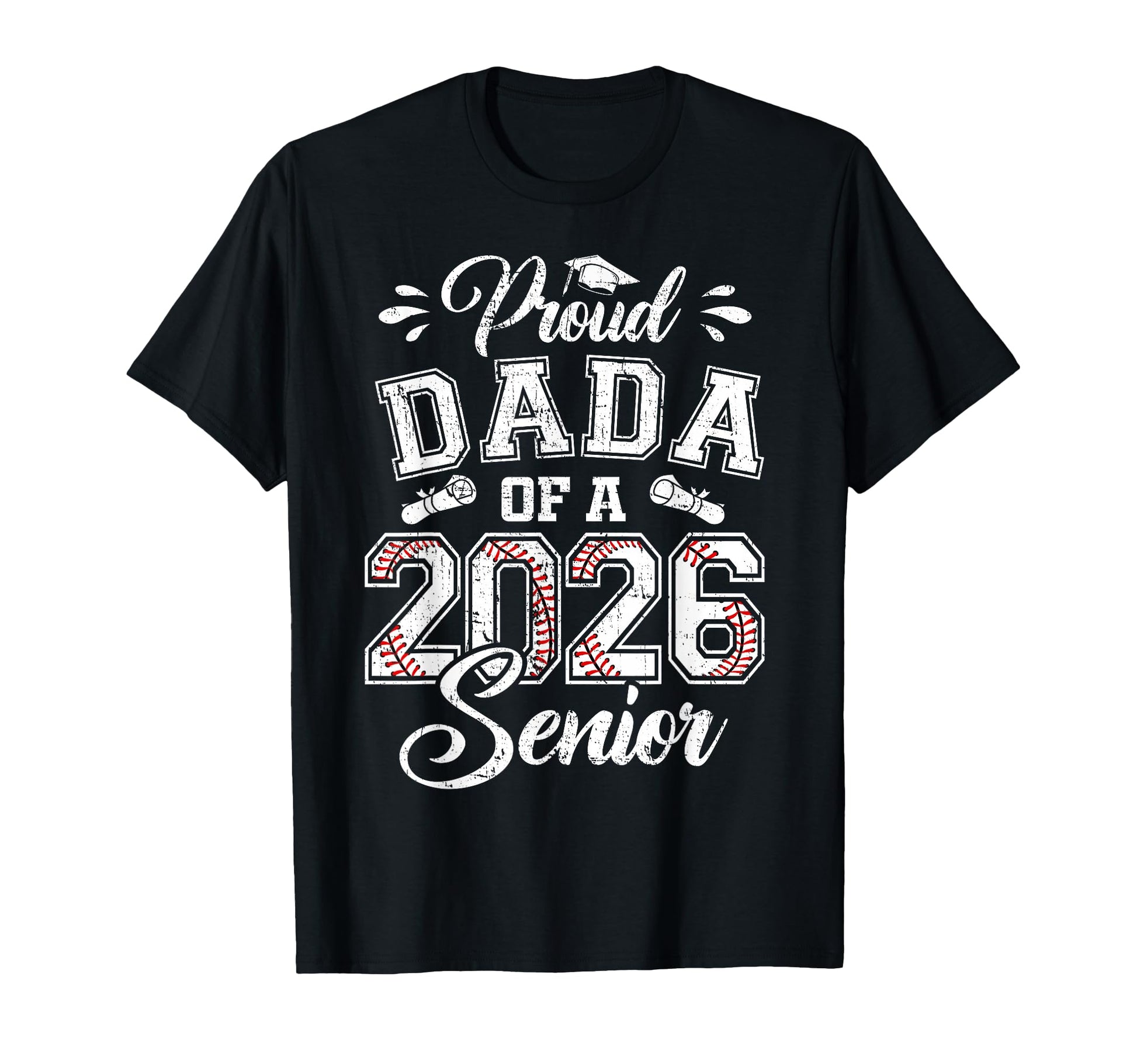 Proud Dada 2026 Senior Baseball T-Shirt - Minimalist Print for Adults - T-Shirt, Sweatshirt, Hoodie
