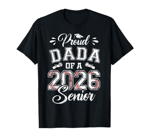 Proud Dada 2026 Senior Baseball T-Shirt - Minimalist Print for Adults - T-Shirt, Sweatshirt, Hoodie
