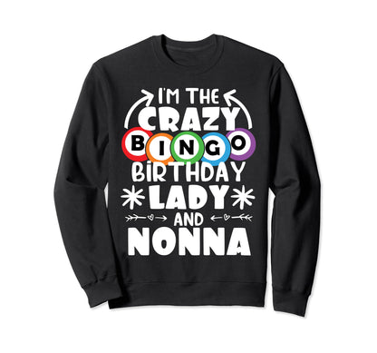 Dark Crazy Bingo Lady Birthday Sweatshirt - Minimalist Print Men Women - T-Shirt, Sweatshirt, Hoodie