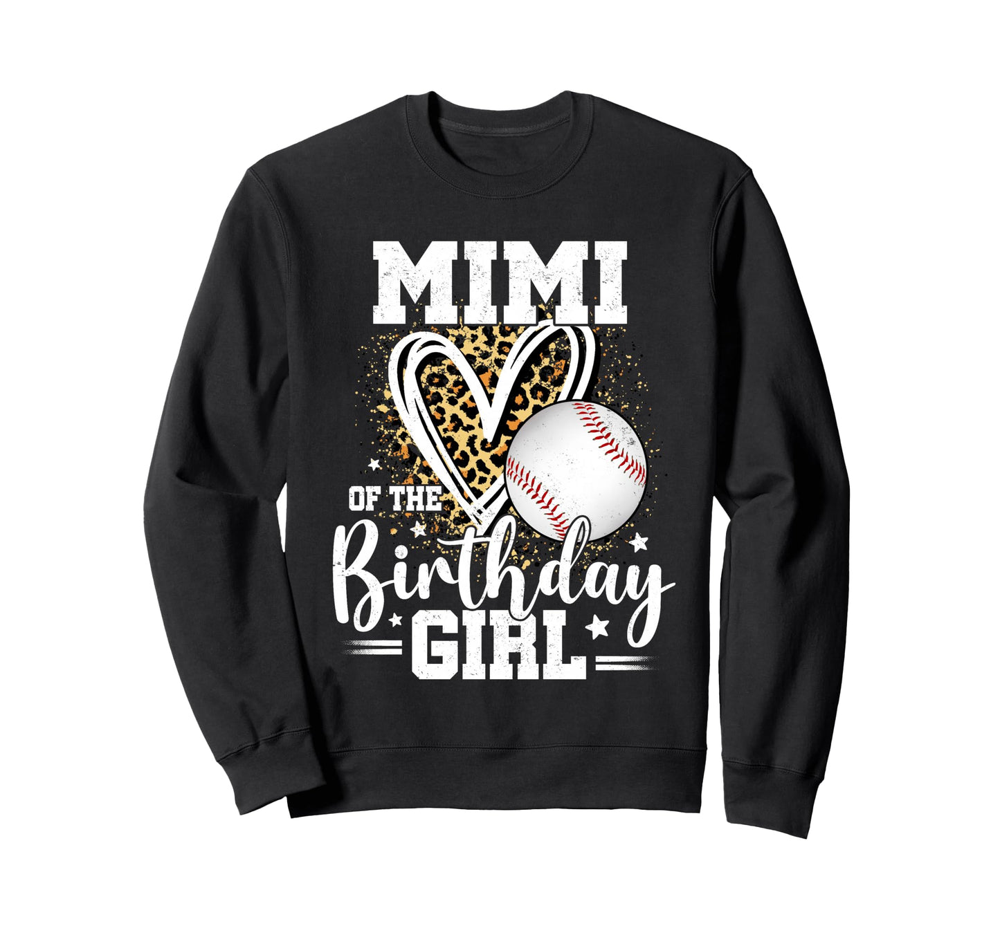 Mimi Birthday Baseball Mimi Leopard Sweatshirt - Streetwear Style Unisex - T-Shirt, Sweatshirt, Hoodie