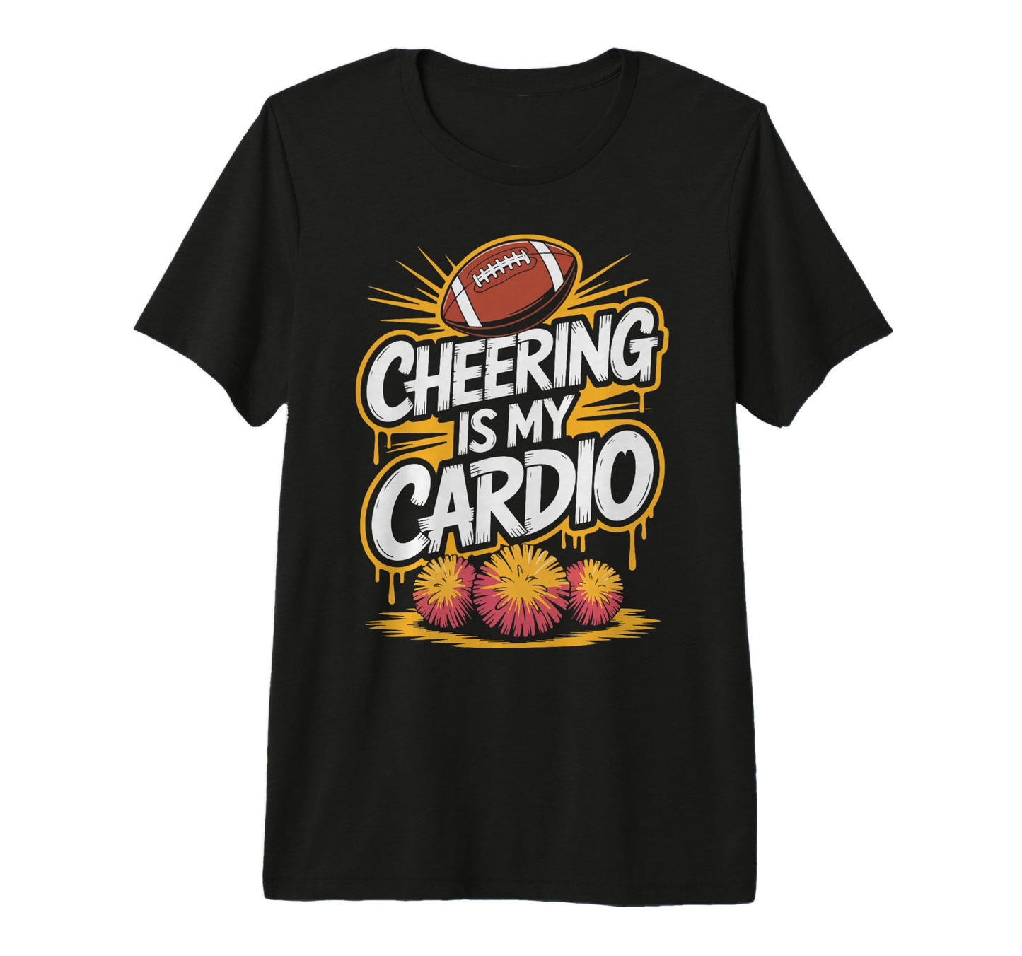 Cheering Is My Cardio Game Day T-Shirt - Fun Novelty Design Unisex - T-Shirt, Sweatshirt, Hoodie
