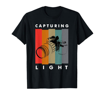Photography Artist Gift Capture Light T-Shirt - Fun Novelty Design Unisex - T-Shirt, Sweatshirt, Hoodie