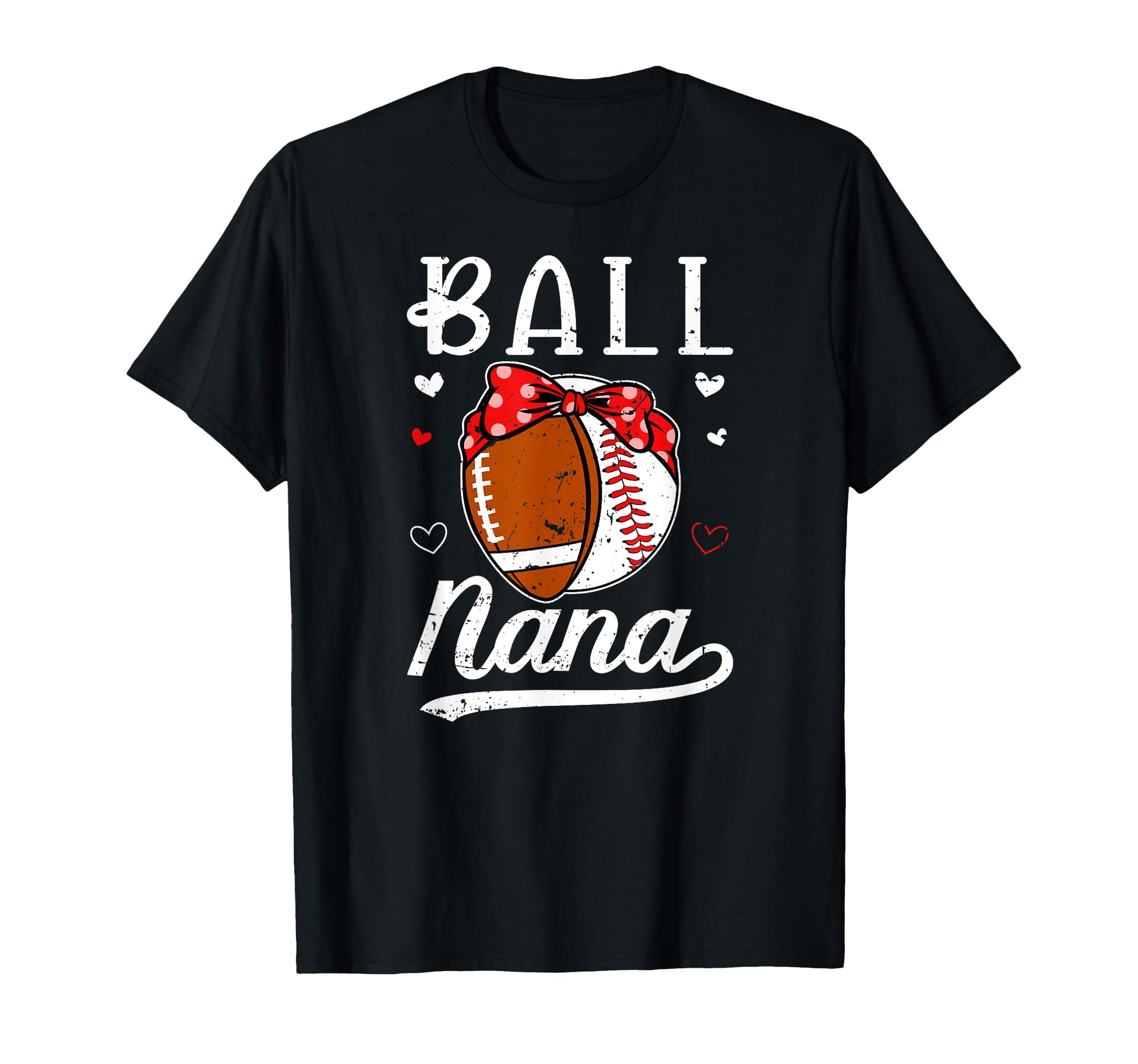 Ball Nana Grandma Baseball T-Shirt - Casual Everyday Wear for Adults - T-Shirt, Sweatshirt, Hoodie