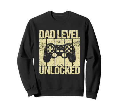 Dad Level Unlocked Gaming Sweatshirt - Streetwear Style Men Women - T-Shirt, Sweatshirt, Hoodie