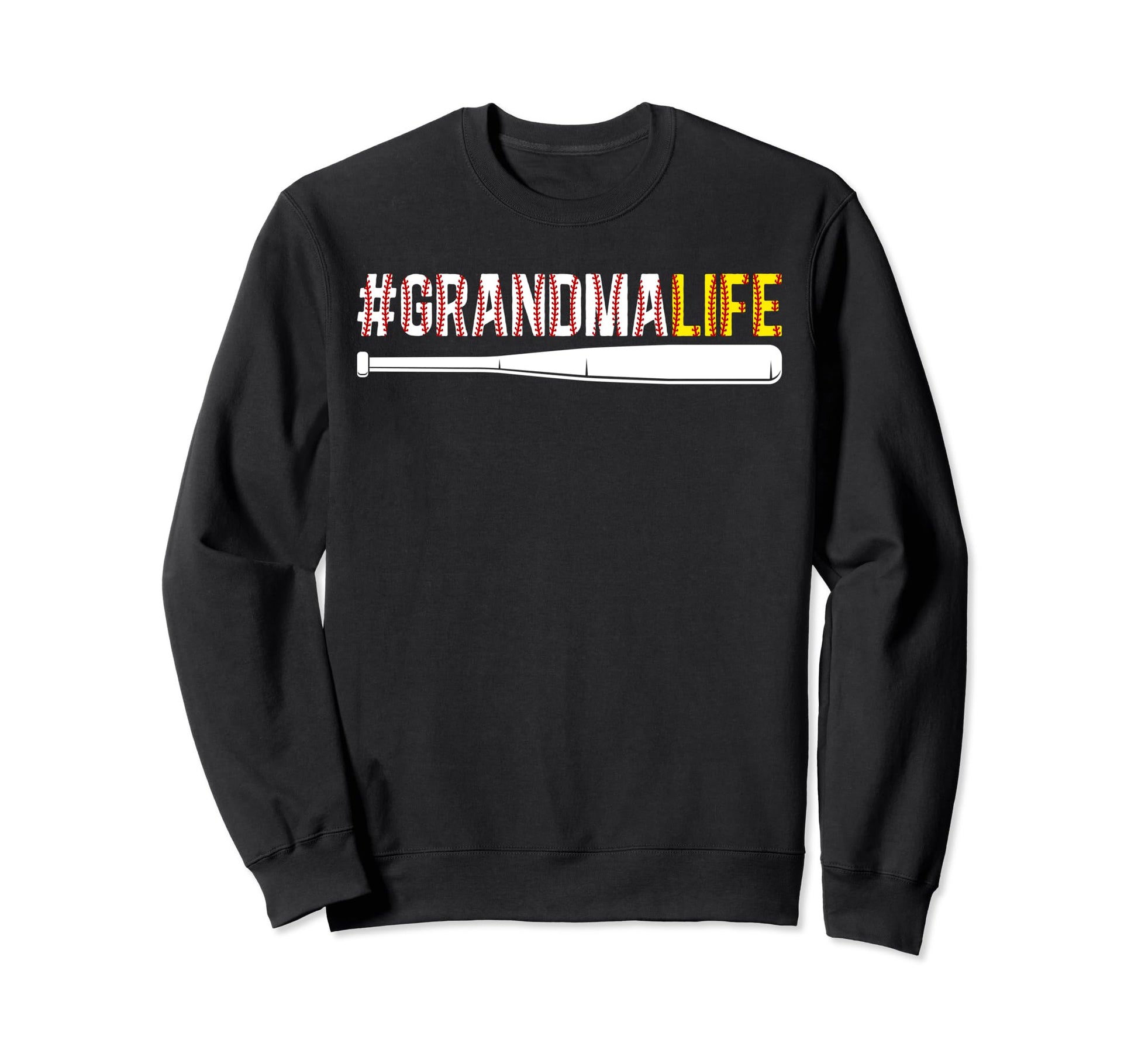 Softball Baseball Grandma Life Sweatshirt - Fun Novelty Design Unisex - T-Shirt, Sweatshirt, Hoodie