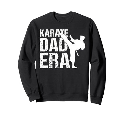 Karate Dad Era Game Day Sports Dad Sweatshirt - Graphic Print for Adults - T-Shirt, Sweatshirt, Hoodie