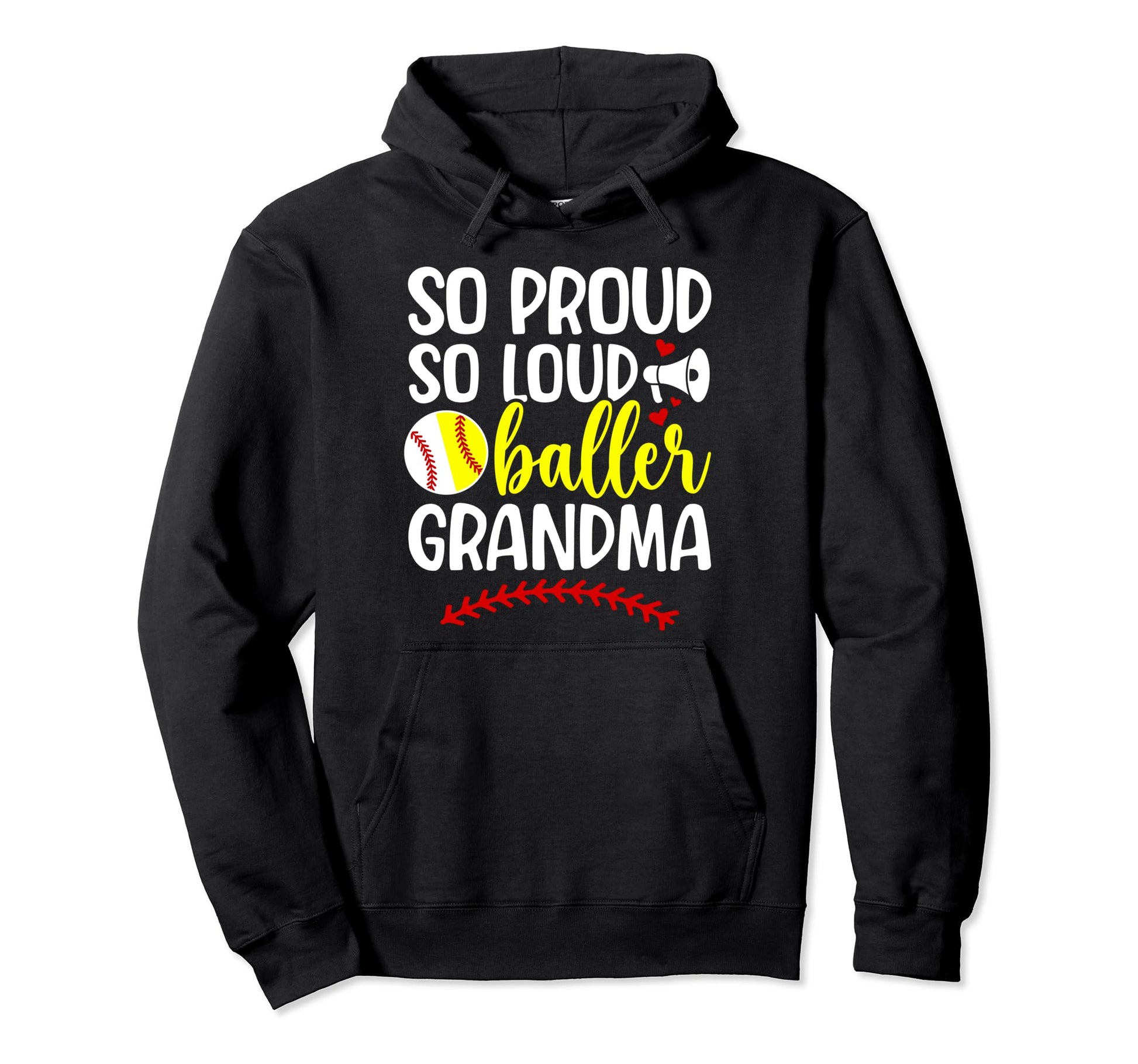 So Loud So Proud Baller Grandma Softball Hoodie - Aesthetic Graphic Unisex - T-Shirt, Sweatshirt, Hoodie