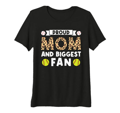Womens Proud Mom And Biggest Fan Softball T-Shirt - Graphic Print Unisex - T-Shirt, Sweatshirt, Hoodie