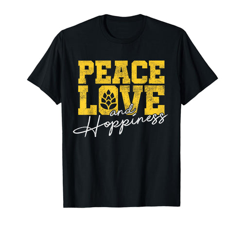 Craft Beer Peace Love Hoppiness Ipa Gift T-Shirt - Unique Graphic Unisex - T-Shirt, Sweatshirt, Hoodie
