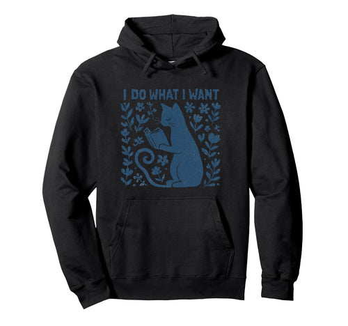 I Do What I Want Cat Reading Book Boho Hoodie - Novelty Apparel Men Women - T-Shirt, Sweatshirt, Hoodie