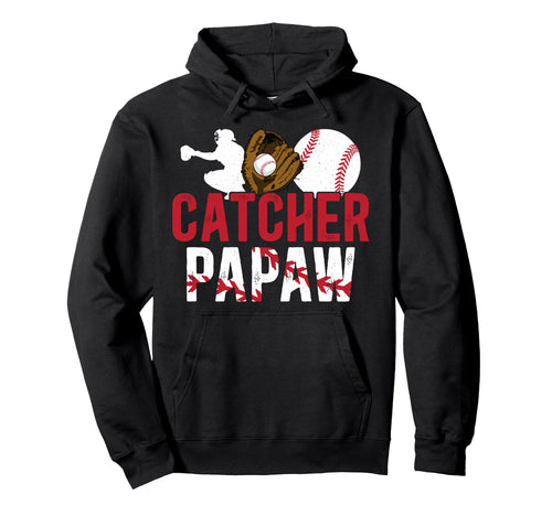 Baseball Catcher Papaw Proud Papaw Hoodie - Trendy Graphic for Adults - T-Shirt, Sweatshirt, Hoodie