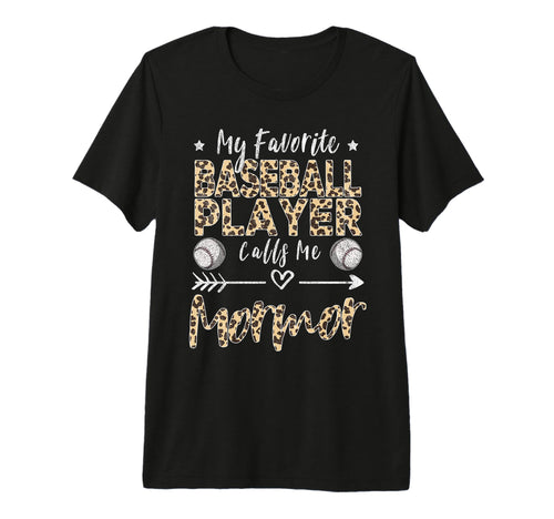 My Favorite Baseball Player Calls Me T-Shirt - Minimalist Print for Adults - T-Shirt, Sweatshirt, Hoodie